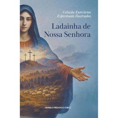 Imagem de Ladainha de Nossa Senhora Ilustrado (Murilo Frizanco)