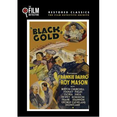 Imagem de Black Gold (The Film Detective Restored Version)