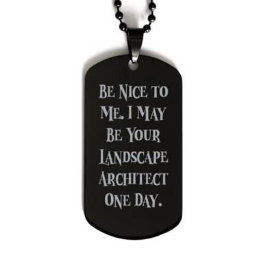 Imagem de SpreadPassion Be Nice to Me. I May Be Your Landscape. Etiqueta de cachorro preta, presente de arquiteto de paisagem da Boss, colar com pingente gravado para colegas de trabalho