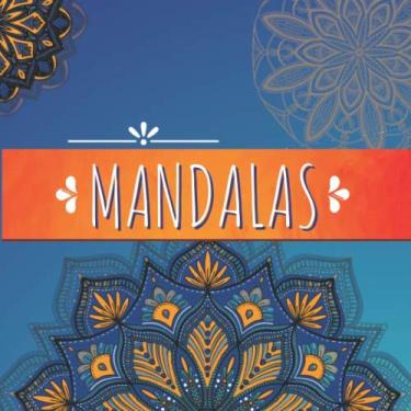 Imagem de Mandalas: Coloring book | 40 original mandalas | 8,5x8,5 inches | Stress relieving | Mandalas for the family | For happiness, meditation | Each ... Perfect for every skill level | Perfect gift