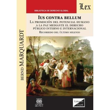 Imagem de Ius contra Bellum. La promoción del potencial - Ediciones Olejnik