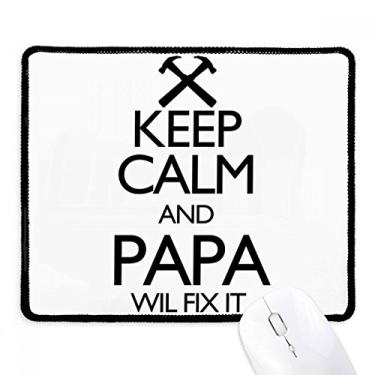 Imagem de Mousepad Keep Calm and Papa Wil Fix It com citação e bordas costuradas Tapete de borracha para jogos
