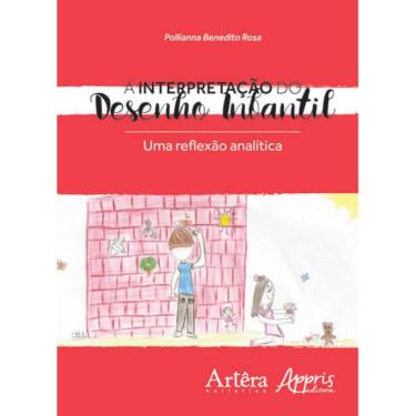 Imagem de A Interpretação Do Desenho Infantil: Uma Reflexão Analítica