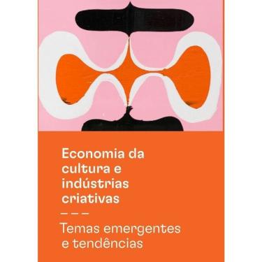 Imagem de Economia Da Cultura E Indústrias Criativas