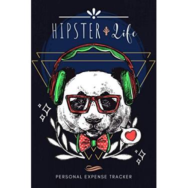 Imagem de Personal Expense Tracker: Hipster Life Panda Cover Spending Organizer Log Book | Expenses Ledger Journal to Keep Track of Daily Spendings | Simple Money Management Notebook for Teens and Adults