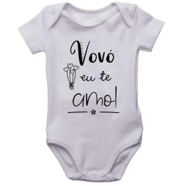 Imagem de Body infantil vovó eu te amo roupinha de bebê bori neném - Mago das Ca