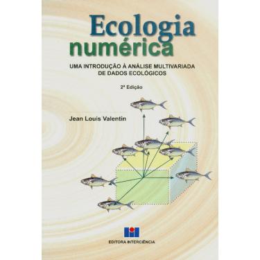 Imagem de Livro - Ecologia Numérica: uma Introdução à Análise Multivariada de Dados Ecológicos - Jean Louis Valentin
