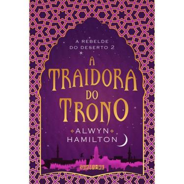 Imagem de A Rebelde Do Deserto - Vol 2 - A Traidora Do Trono