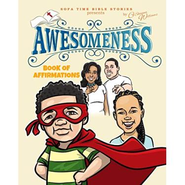 Imagem de Sofa Time Bible Stories Presents "Awesomeness": Book of Affirmations