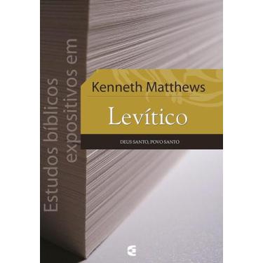 Imagem de Estudos Bíblicos Expositivos Em Levítico - Kenneth Matthews - Cultura