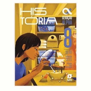 Imagem de Geração Alpha - História 8º Ano - 5 Ed. 2023 - Editora Sm