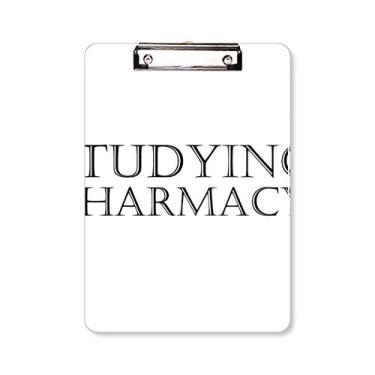 Imagem de Placa de apoio para placa de prancheta Phrase para estudar farmácia A4
