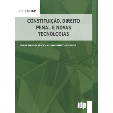 Imagem de Constituição, direito penal e novas tecnologias