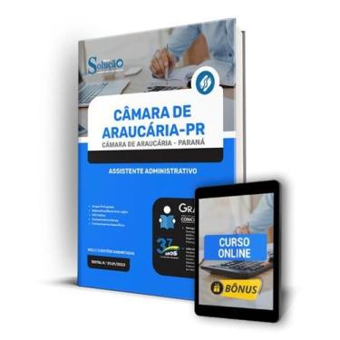 Imagem de Apostila Câmara de Araucária - PR - Assistente Administrativo - Editor