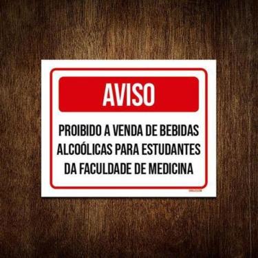 Imagem de Placa Aviso Proibido Venda Bebidas Para Estudantes 18x23 5un