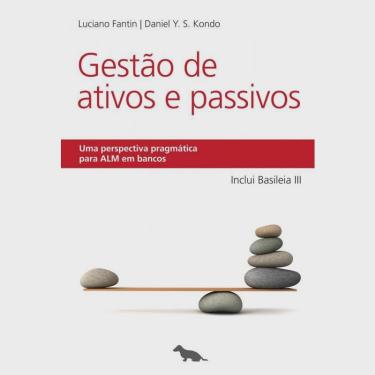 Imagem de Livro - Gestão de ativos e passivos: Uma perspectiva pragmática para alm em bancos