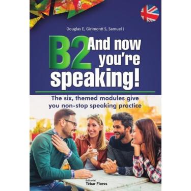 Imagem de B2 And now you`re speaking! - Inglês