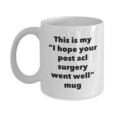 Imagem de Caneca This is My I Hope Your Post acl Surgery Went Well – Caneca de café de cacau quente divertido – Presente Get Well Soon – Ideia de presente de mordaça