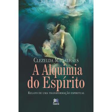 Imagem de Livro - A alquimia do espírito