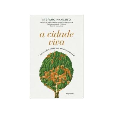 Imagem de A Cidade Viva - Criar Um Melhor Habitat Para Um Futuro Sustentável