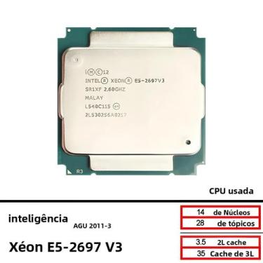 Imagem de Processador Usado Intel Xeon E5-2697V3 2.6GHz 14-Core 28-Thread 35M 14