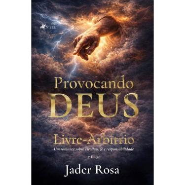Imagem de Provocando Deus: Livre-Arbítrio – Um romance sobre escolhas, fé e responsabilidade