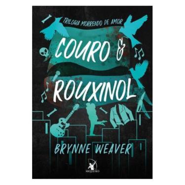 Imagem de Couro e rouxinol (trilogia morrendo de amor - livro 2) - vol. 2