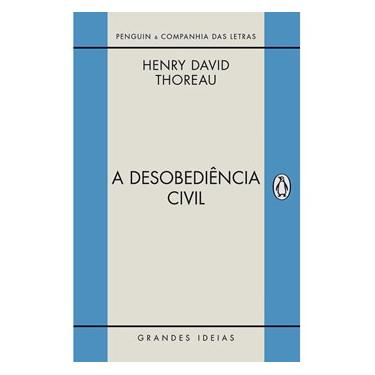 Imagem de Livro - Grandes Ideias - A Desobediência Civil - Henry David Thoreau