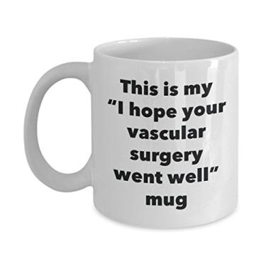 Imagem de Caneca This is My I Hope Your Vascular Surgery Went Well – Caneca de café de cacau quente divertido – Presente Get Well Soon – Ideia de presente de mordaça