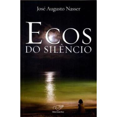 Imagem de Ecos Do Silencio - Dr Augusto Nasser - Canção Nova