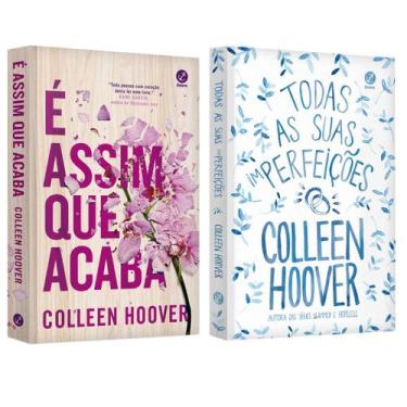 Imagem de É assim que acaba - Colleen Hoover + Todas as suas (im)perfeições - Co