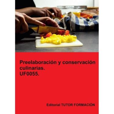 Imagem de Preelaboración y conservación culinarias. UF0055. - Espanhol