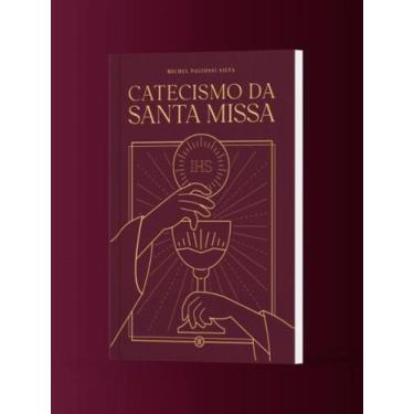 Imagem de Catecismo da Santa Missa - EDITORA NOSSA SENHORA DA PENHA, 3