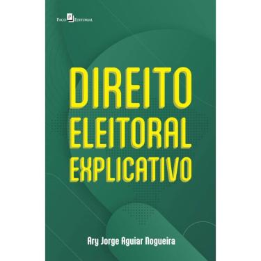 Imagem de Direito eleitoral explicativo