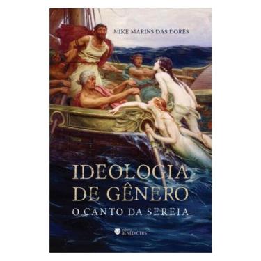 Imagem de Ideologia De Gênero: O Canto Da Sereia