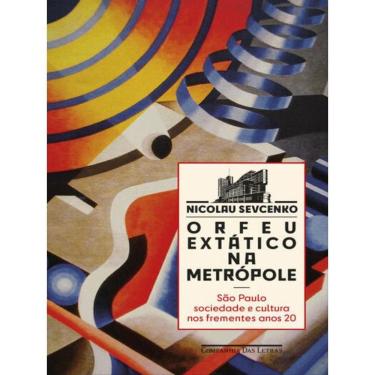 Imagem de Orfeu Extático Na Metrópole (Nova Edição)