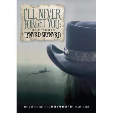 Imagem de Lynyrd Skynyrd - I'll Never Forget You: The Last 72 Hours Of Lynyrd Skynyrd