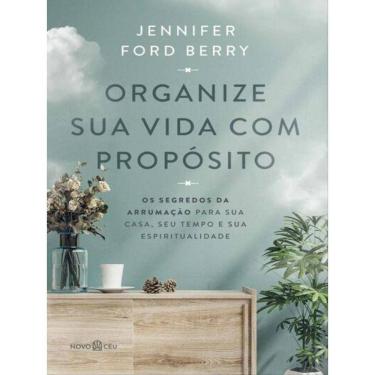 Imagem de Organize Sua Vida Com Propósito