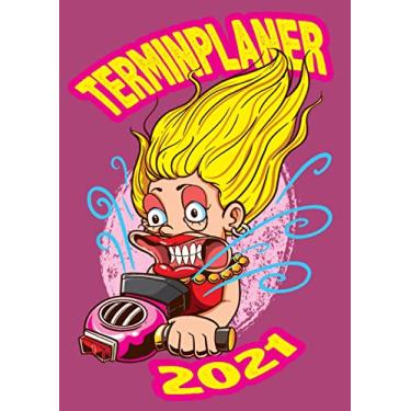 Imagem de Terminplaner 2021: Wochenplaner zum notieren, organisieren und planen DIN A4. Kalender/Terminkalender/Monats- / Tagesübersicht/Kontakt- / Geburtstags listen/Föhn Make up Schminke