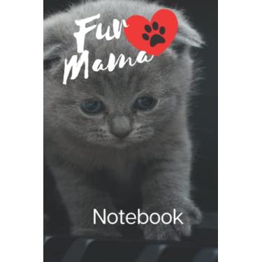 Imagem de Fur Loving Mama! Notebook - Journal - Diary: Loveable Cute Notebook, Diary & Furry Journal For YA, Teens, Adults 6”x9” -120 pages
