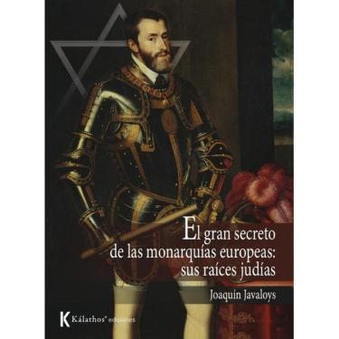 Imagem de El gran secreto de las monarquías europeas: - Espanhol
