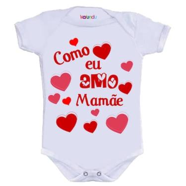 Imagem de Body Divertido - Amo a Mamãe - KALUNDU KIDS, GG