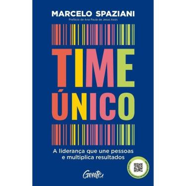 Imagem de Time Único - A Liderança Que Une Pessoas E Multiplica Resultados