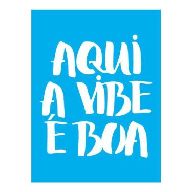 Imagem de Stencil Tamako Aqui A Vibe É Boa - 15X20Cm - Ref 8687