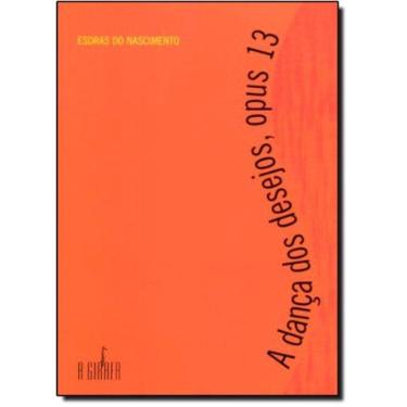 Imagem de Dança Dos Desejos, Opus 13, A