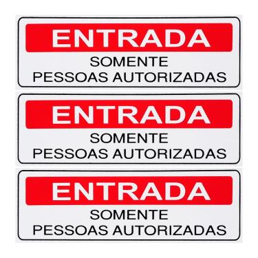 Imagem de Combo 3 Placas De Sinalização Entrada Somente Pessoas Autorizadas 30x10 Acesso - S-234 F9e
