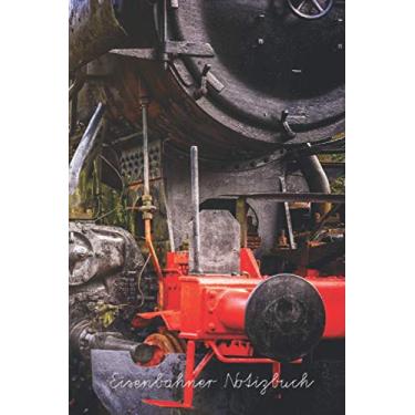 Imagem de Eisenbahn Notizbuch: Geschenkidee für Eisenbahner und Modelleisenbahn Liebhaber; (120 linierte Seiten, Format: 15.24 x 22.86 cm, ca. A5)