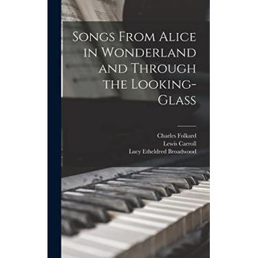 Imagem de Songs from Alice in wonderland and Through the looking-glass