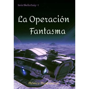 Imagem de La Operación Fantasma (Serie Sheila Craig nº 1) (Spanish Edition)