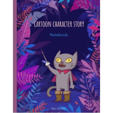Imagem de Cartoon Character Story Notebook: Children's writing journal, drawing and writing, notebook, cartoon character theme, 120 pages, 8.5 "x11"..(Angle Publisher)